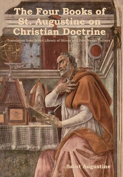 portada The Four Books of St. Augustine on Christian Doctrine (en Inglés)