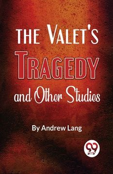 portada The Valet'S Tragedy And Other Studies (in English)