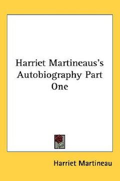 portada harriet martineaus's autobiography part one