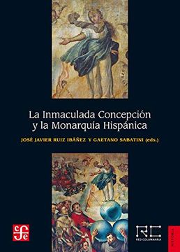 portada La Inmaculada Concepción y la Monarquía Hispánica
