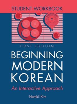 portada Beginning Modern Korean - Student Workbook (en Inglés)
