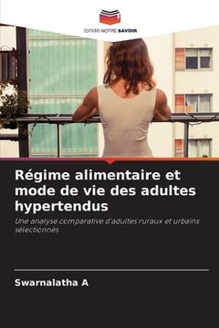 portada Régime alimentaire et mode de vie des adultes hypertendus (en Francés)