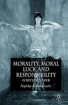 portada Morality, Moral Luck and Responsibility: Fortune's web (in English)
