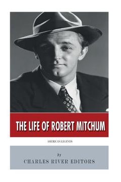 portada American Legends: The Life of Robert Mitchum (en Inglés)