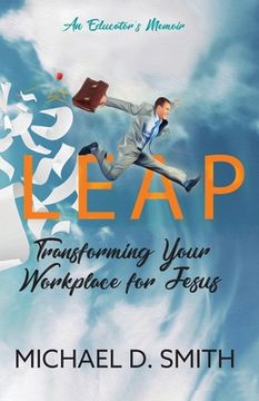 portada Leap: Transforming Your Workplace for Jesus (en Inglés)