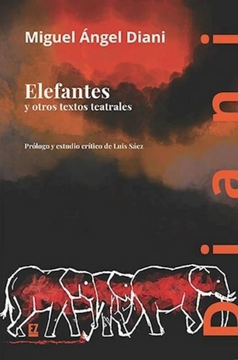 portada Elefantes y Otros Textos Teatrales (in Spanish)