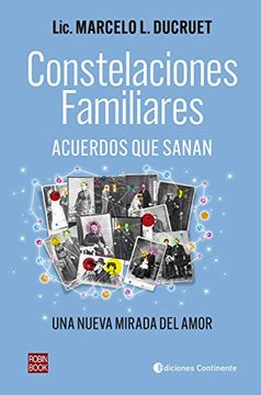 portada Constelaciones Familiares: Acuerdos Que Sanan (Una Nueva Mirada del Amor) (in Spanish)