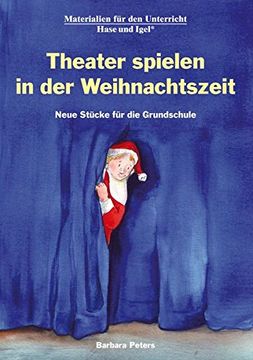 portada Theater Spielen in der Weihnachtszeit: Neue Stücke für die Grundschule (en Alemán)