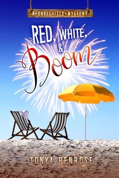 portada Red, White, and Boom: A Shell Isle Mystery (in English)