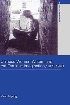portada chinese women writers and the feminist imagination, 1905-1948 (en Inglés)