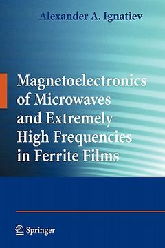 portada magnetoelectronics of microwaves and extremely high frequencies in ferrite films (en Inglés)
