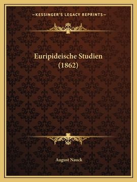 portada Euripideische Studien (1862) (en Alemán)