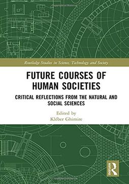 portada Future Courses of Human Societies: Critical Reflections from the Natural and Social Sciences (en Inglés)