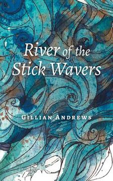 portada River of the Stick Wavers (en Inglés)