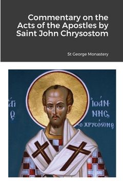portada Commentary on the Acts of the Apostles by Saint John Chrysostom (en Inglés)