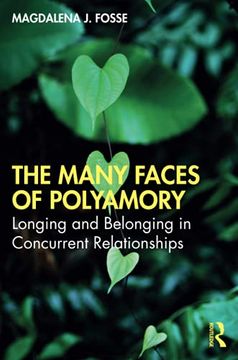 portada The Many Faces of Polyamory: Longing and Belonging in Concurrent Relationships (en Inglés)