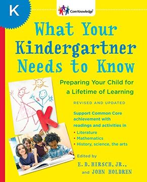 portada What Your Kindergartner Needs to Know (Revised and Updated) (The Core Knowledge) 