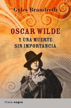 portada Oscar Wilde y una Muerte sin Importancia