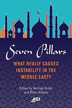 portada Seven Pillars: What Really Causes Instability in the Middle East? (in English)