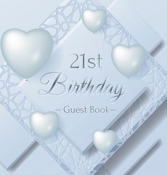 portada 21st Birthday Guest Book: Keepsake Gift for Men and Women Turning 21 - Hardback with Funny Ice Sheet-Frozen Cover Themed Decorations & Supplies, (en Inglés)