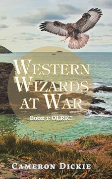 portada Western Wizards at War: Book 1: Olric! (en Inglés)