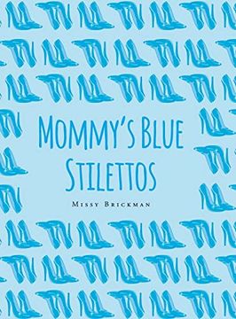portada Mommy's Blue Stilettos (en Inglés)