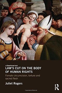 portada Law's cut on the Body of Human Rights: Female Circumcision, Torture and Sacred Flesh (Glasshouse Book) (en Inglés)