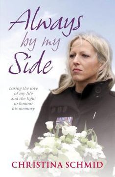 portada Always by My Side: Losing the Love of My Life and the Fight to Honour His Memory (en Inglés)