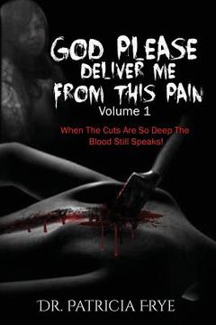 portada "God Please Deliver Me From This Pain" (in English)