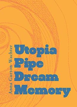 portada Utopia Pipe Dream Memory (en Inglés)