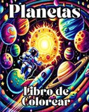 portada Planetas Libro de Colorear: Color y aprende con páginas para colorear del sistema solar y el espacio