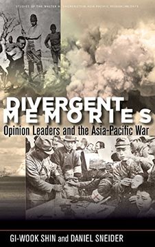 portada Divergent Memories: Opinion Leaders and the Asia-Pacific War (Studies of the Walter H. Shorenstein Asia-Pacific Research Center)