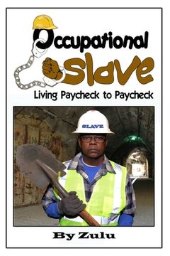 portada Occupational Slave: Living from paycheck to paycheck