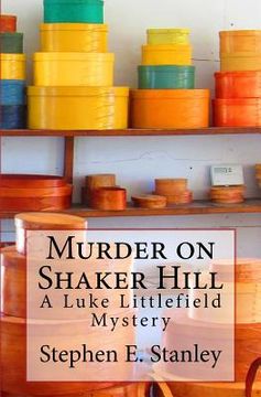 portada Murder on Shaker Hill: A Luke Littlefield Mystery (in English)