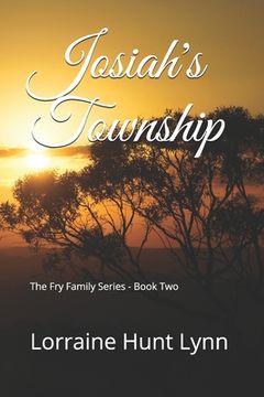 portada Josiah's Township: The Fry Family Series - Book Two (in English)