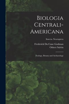 portada Biologia Centrali-americana: Zoology, Botany and Archaeology; Insecta. Neuroptera