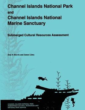 portada Channel Islands National Park and Channel Islands National Marine Sanctuary: Submerged Cultural Resources Assessment (en Inglés)