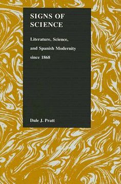 portada signs of science: literature, science, and spanish modernity since 1868 (in English)