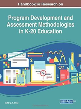portada Handbook of Research on Program Development and Assessment Methodologies in K-20 Education (Advances in Educational Technologies and Instructional Design)