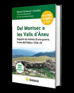 portada Del Montsec a les Valls D'Àneu: Seguint els Indrets D'Una Guerra (in Catalá)