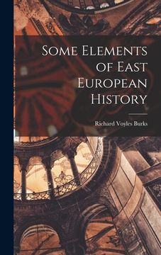 portada Some Elements of East European History (en Inglés)