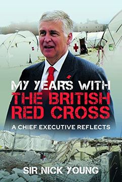 portada My Years with the British Red Cross: A Chief Executive Reflects (en Inglés)