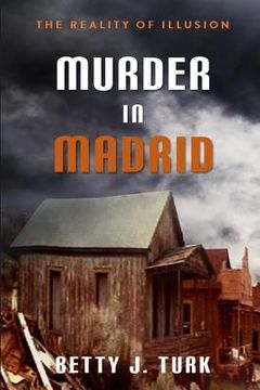 portada Murder in Madrid: Reality of Illusion (en Inglés)