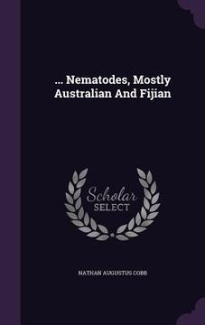 portada ... Nematodes, Mostly Australian And Fijian (in English)