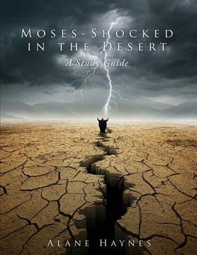 portada Moses - Shocked in the Desert: A Study Guide (en Inglés)