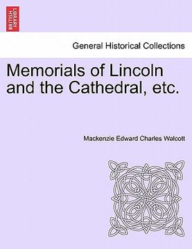portada memorials of lincoln and the cathedral, etc. (in English)