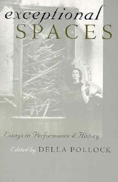portada exceptional spaces: essays in performance and history