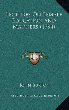 portada lectures on female education and manners (1794) (en Inglés)