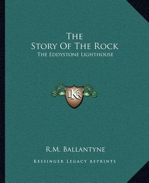 portada the story of the rock: the eddystone lighthouse