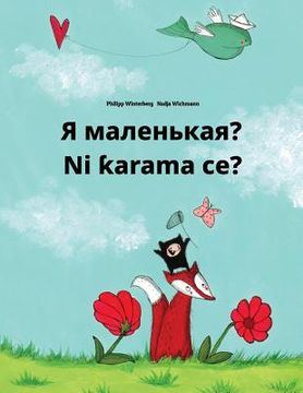 portada Ya malen'kaya? Ni karama ce?: Russian-Hausa (Harshen Hausa): Children's Picture Book (Bilingual Edition) (in Russian)